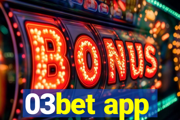 03bet app